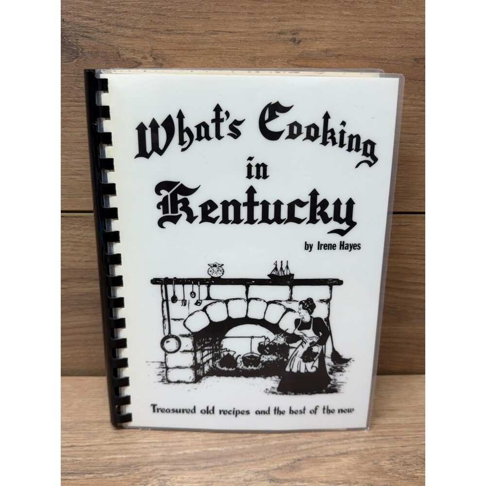 What's Cooking In Kentucky by Irene Hayes w/ Laminated Cover - Vintage 1982